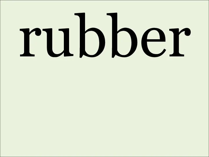 rubber