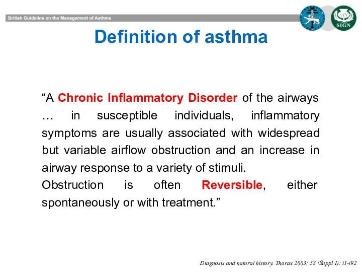 Definition of asthma Diagnosis and natural history. Thorax 2003; 58 (Suppl I):