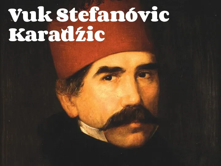 Vuk Stefanovic Karadzic