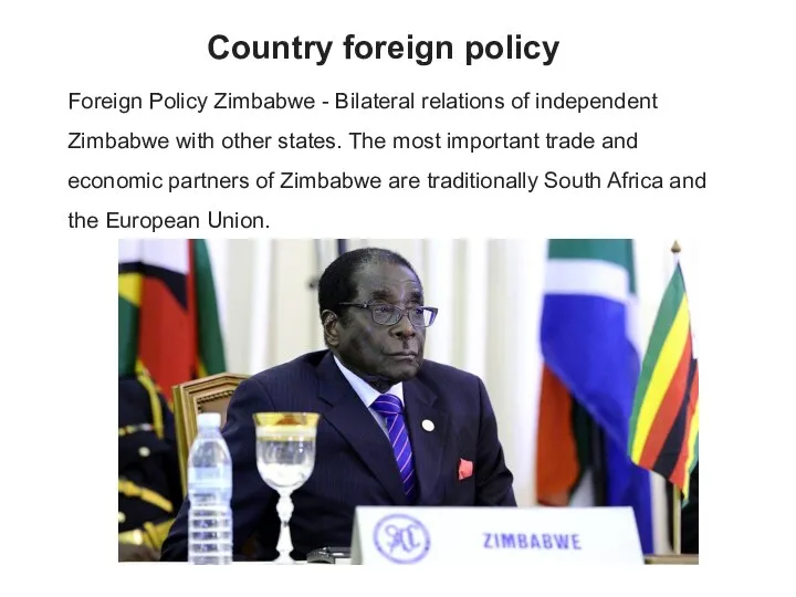 Country foreign policy Foreign Policy Zimbabwe - Bilateral relations of independent Zimbabwe