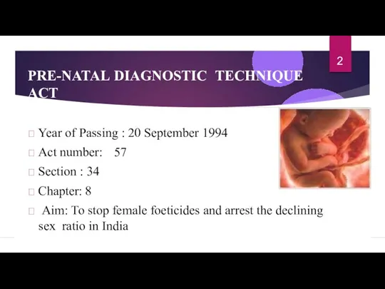 PRE-NATAL DIAGNOSTIC TECHNIQUE ACT  Year of Passing : 20 September 1994