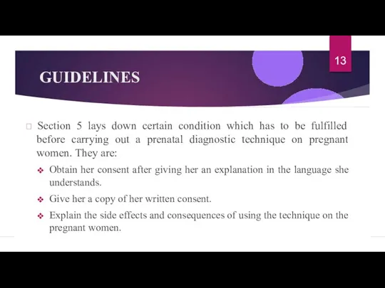 GUIDELINES  Section 5 lays down certain condition which has to be