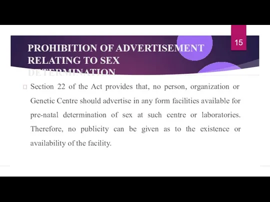 PROHIBITION OF ADVERTISEMENT RELATING TO SEX DETERMINATION  Section 22 of the