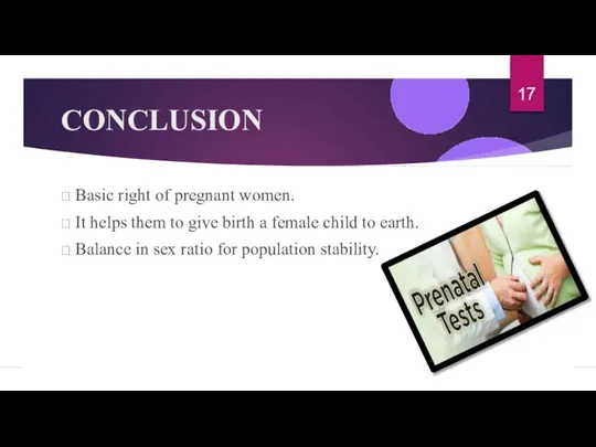 CONCLUSION  Basic right of pregnant women.  It helps them to