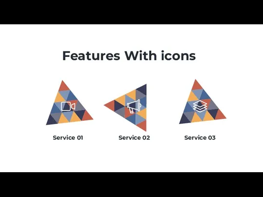 Service 03 Service 01 Service 02 Features With icons