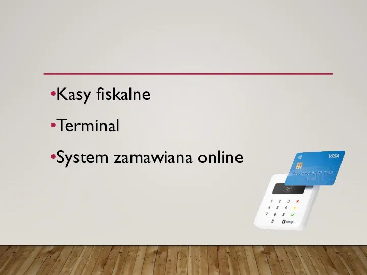 Kasy fiskalne Terminal System zamawiana online