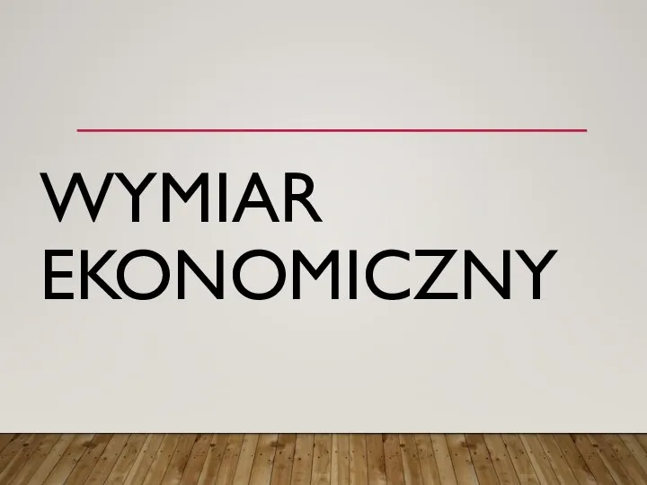 WYMIAR EKONOMICZNY