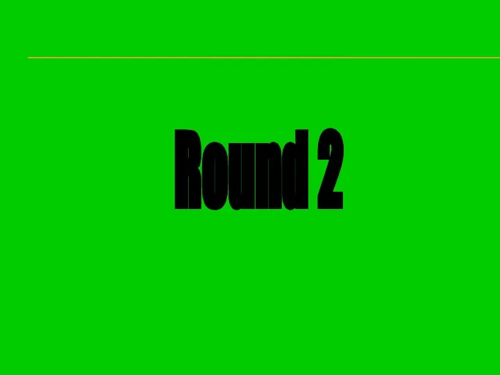 Round 2