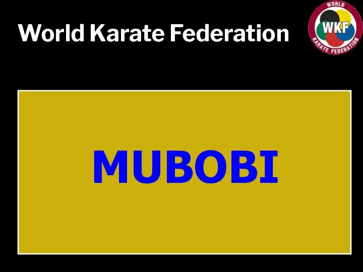 World Karate Federation MUBOBI