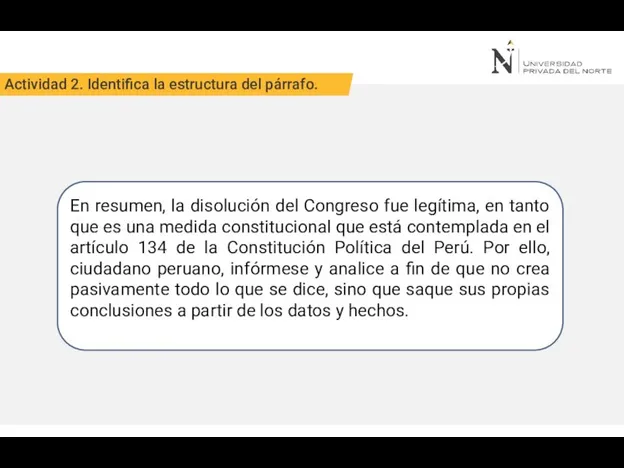 Actividad 2. Identifica la estructura del párrafo. En resumen, la disolución del