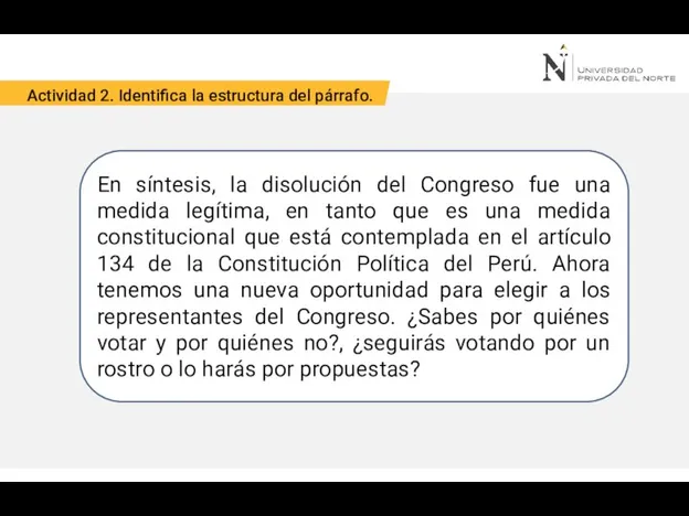 Actividad 2. Identifica la estructura del párrafo. En síntesis, la disolución del