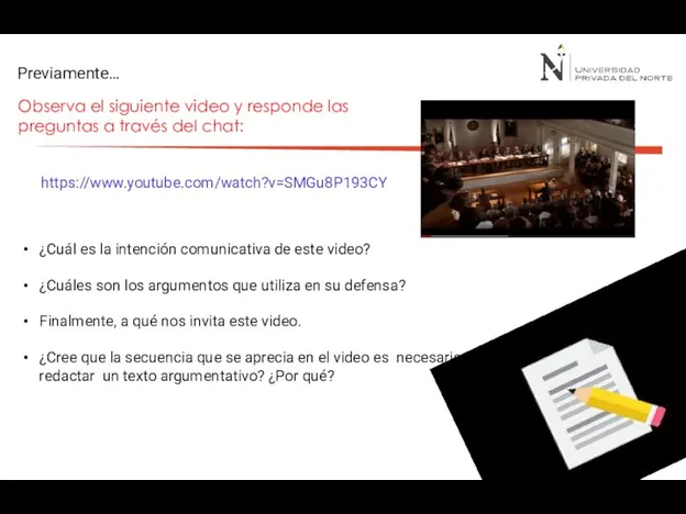 Observa el siguiente video y responde las preguntas a través del chat: