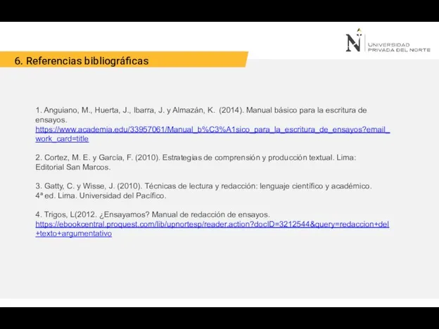 6. Referencias bibliográficas 1. Anguiano, M., Huerta, J., Ibarra, J. y Almazán,