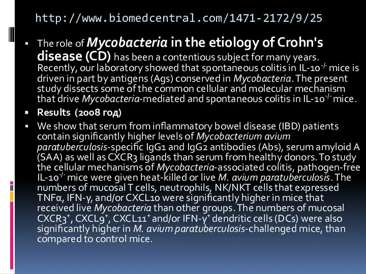 http://www.biomedcentral.com/1471-2172/9/25 The role of Mycobacteria in the etiology of Crohn's disease (CD)