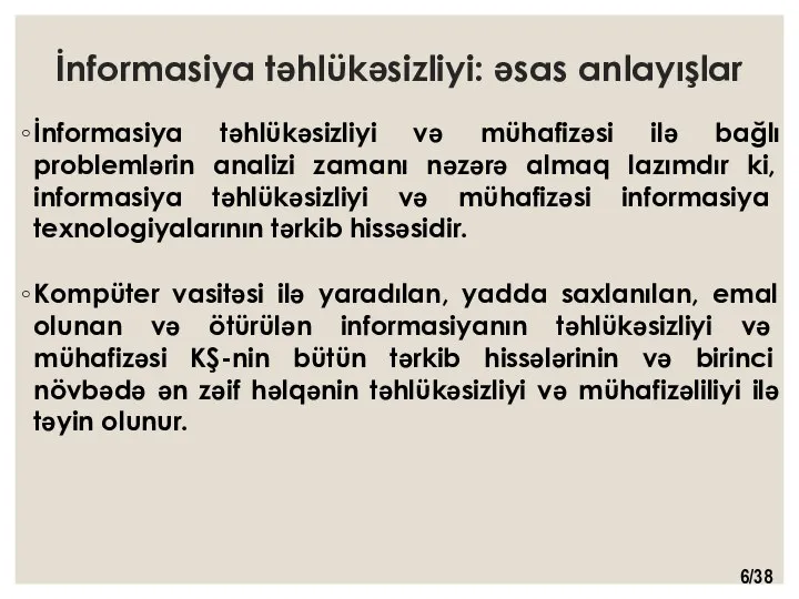 İnformasiya təhlükəsizliyi: əsas anlayışlar İnformasiya təhlükəsizliyi və mühafizəsi ilə bağlı problemlərin analizi