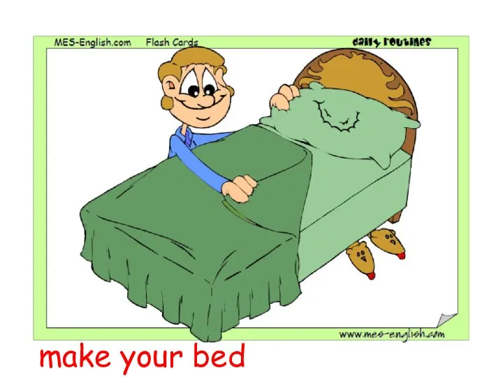 make your bed