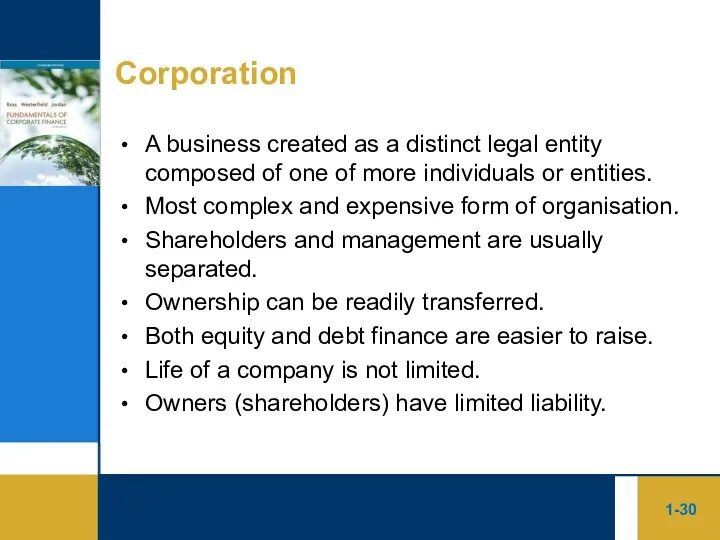 1- Corporation A business created as a distinct legal entity composed of