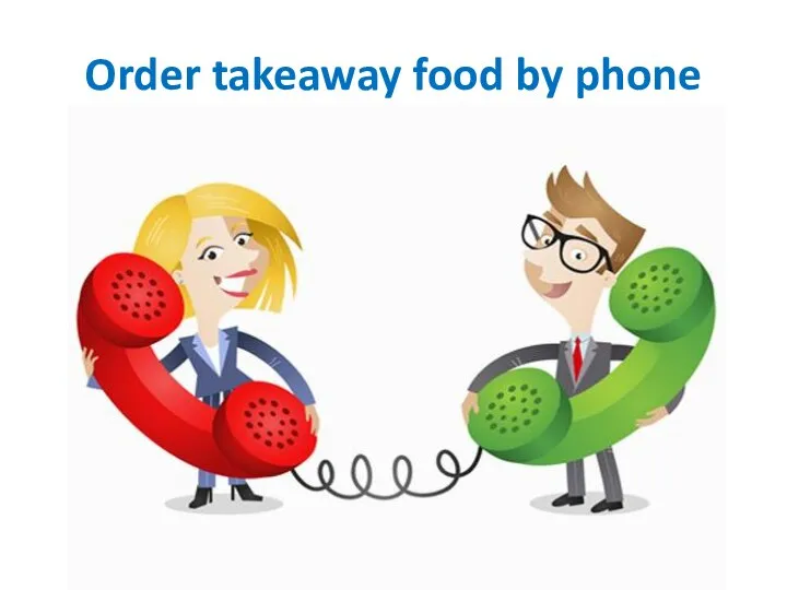 Order takeaway food by phone