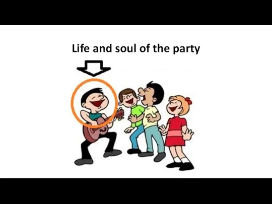 Life and soul of the party