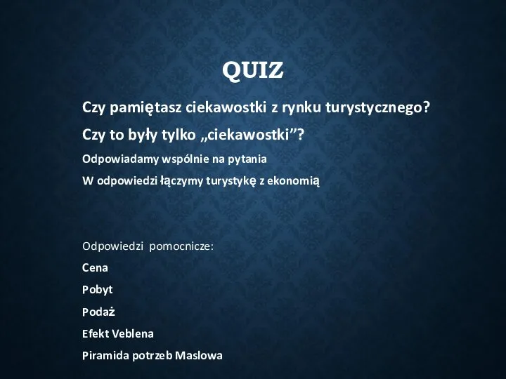 QUIZ Czy pamiętasz ciekawostki z rynku turystycznego? Czy to były tylko „ciekawostki”?