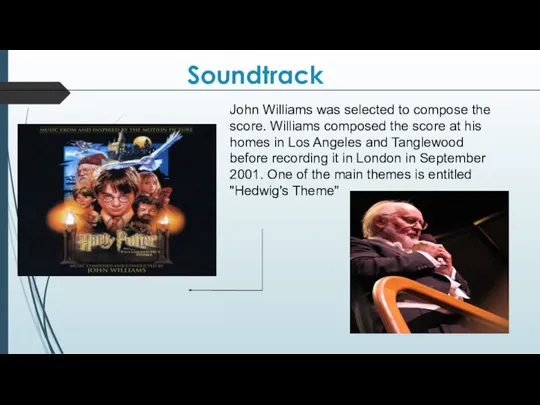 John Williams was selected to compose the score. Williams composed the score