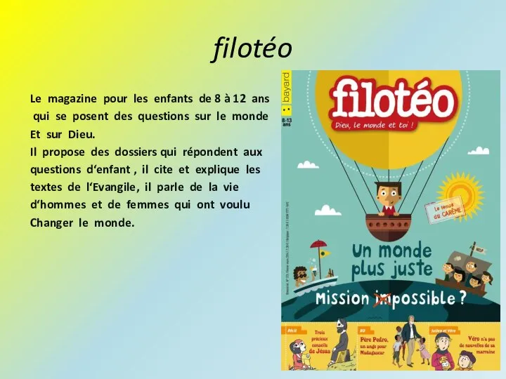 filotéo Le magazine pour les enfants de 8 à 12 ans qui