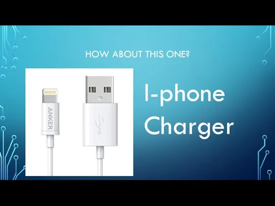 HOW ABOUT THIS ONE? I-phone Charger