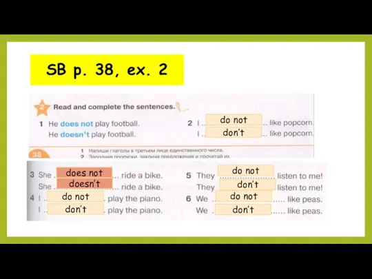 SB p. 38, ex. 2 do not don’t does not doesn’t do