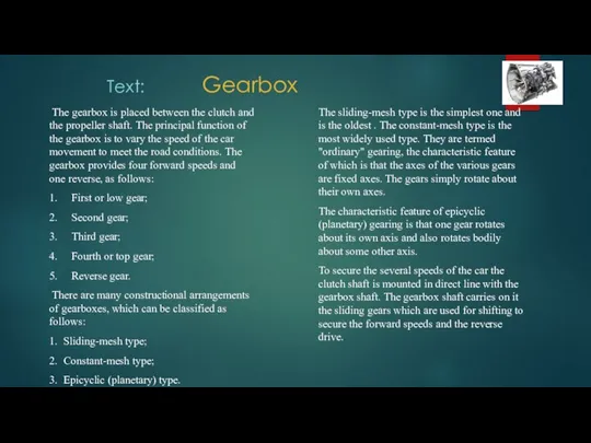 Text: Gearbox The gearbox is placed between the clutch and the propeller