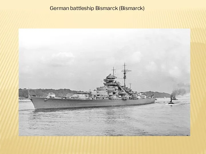 German battleship Bismarck (Bismarck)