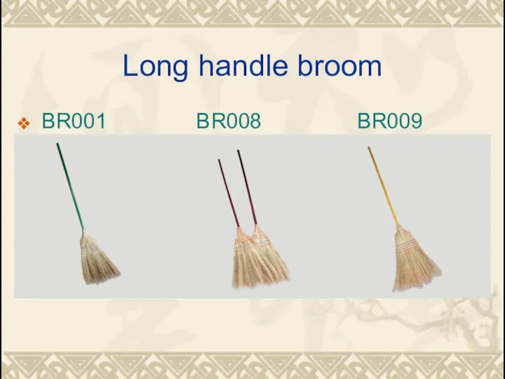 Long handle broom BR001 BR008 BR009