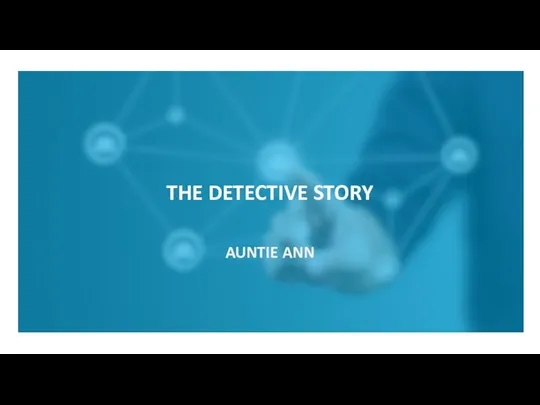 THE DETECTIVE STORY AUNTIE ANN