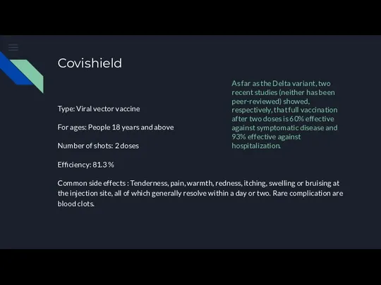 Covishield Type: Viral vector vaccine For ages: People 18 years and above