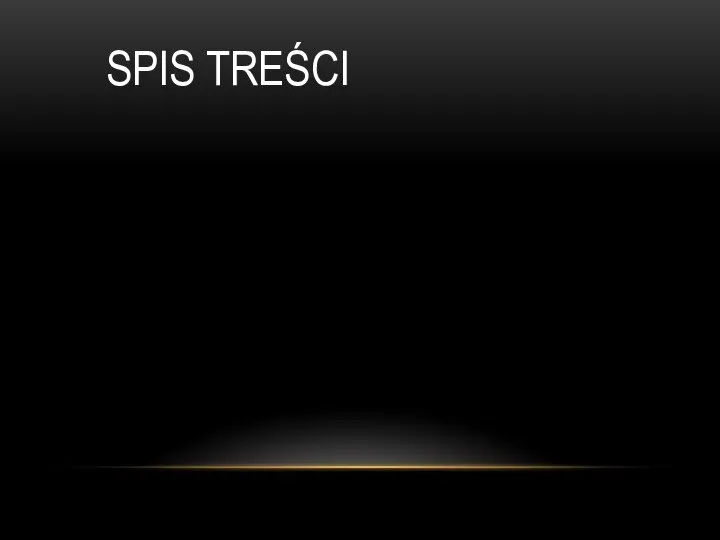 SPIS TREŚCI