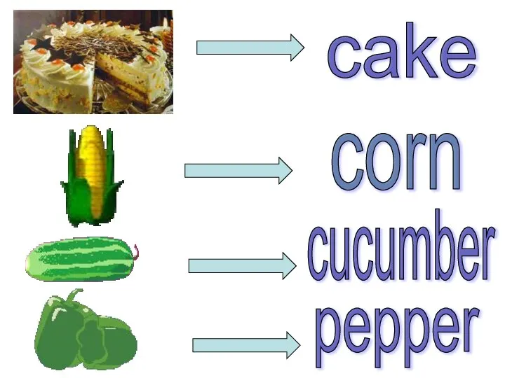 cake corn cucumber pepper