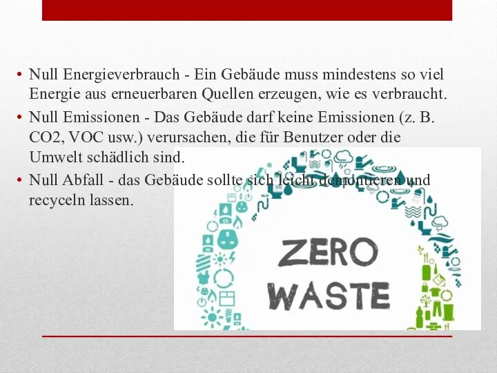 Null Energieverbrauch - Ein Gebäude muss mindestens so viel Energie aus erneuerbaren