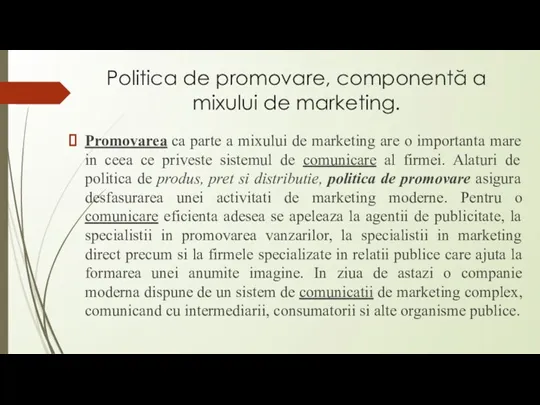 Politica de promovare, componentă a mixului de marketing. Promovarea ca parte a