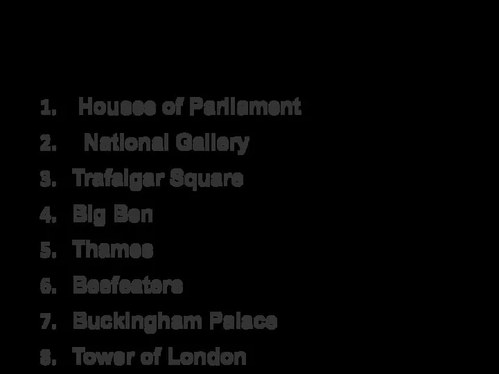 London sightseeings Houses of Parliament National Gallery Trafalgar Square Big Ben Thames