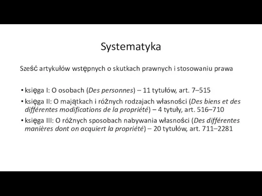 Systematyka Sześć artykułów wstępnych o skutkach prawnych i stosowaniu prawa księga I: