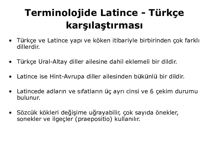 Terminolojide Latince - Türkçe karşılaştırması Türkçe ve Latince yapı ve köken itibariyle