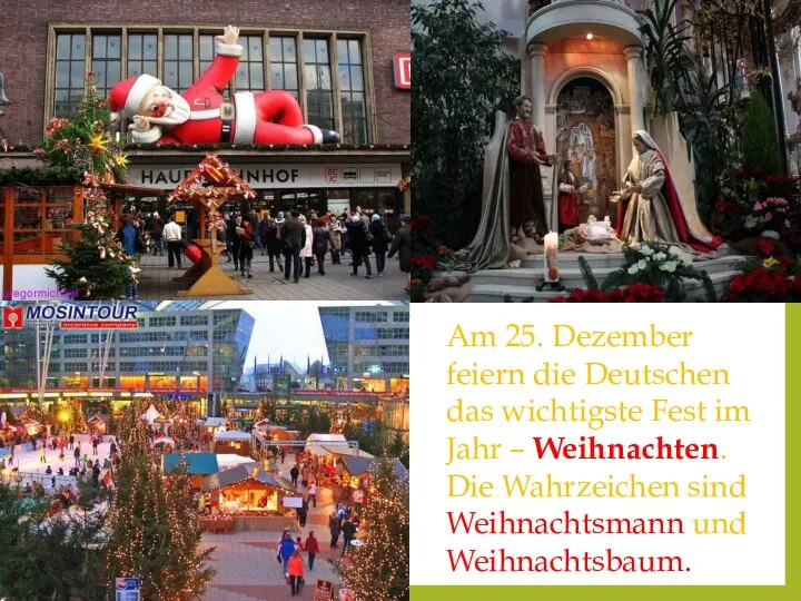 Am 25. Dezember feiern die Deutschen das wichtigste Fest im Jahr –