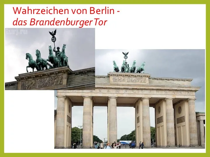 Wahrzeichen von Berlin - das Brandenburger Tor
