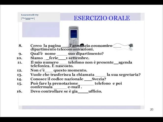 Cerco la pagina l’annuncio economico ___ dipartimento telecomunicazioni. Qual’è nome ____ suo