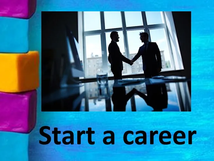 Start a career