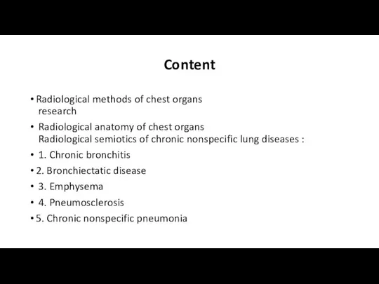 Content Radiological methods of chest organs research Radiological anatomy of chest organs