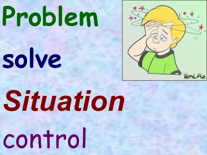 Problem control solve Situation
