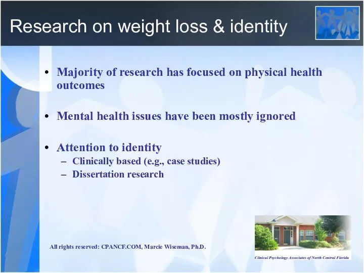 Research on weight loss & identity Majority of research has focused on