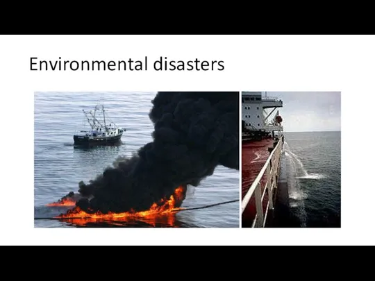 Environmental disasters