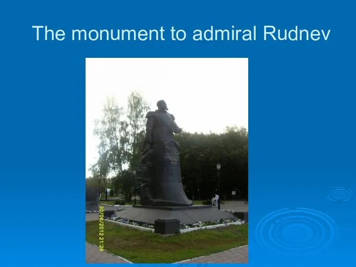 The monument to admiral Rudnev