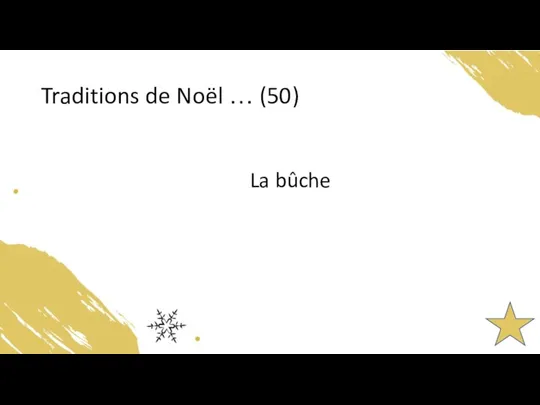 Traditions de Noël … (50) La bûche